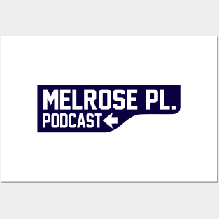 Melrose Place Podcast Street Sign Posters and Art